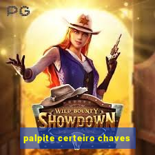 palpite certeiro chaves